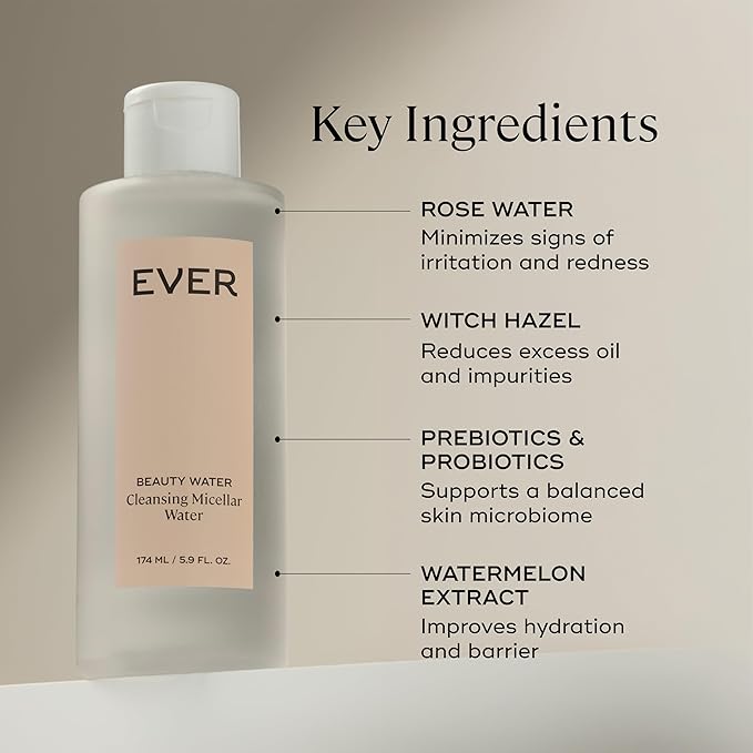 EVER Beauty Water - Cleansing Micellar Water, Eye Makeup Remover, Rose Water Cleanser, Sensitive Skin Water Makeup Remover